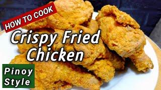 HOW TO COOK CRISPY AND JUICY FRIED CHICKEN  FRIED CHICKEN SA KANTO RECIPE