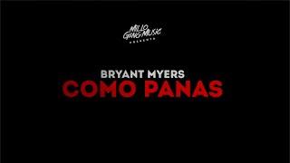 Bryant Myers - Como Panas Official Lyric Video