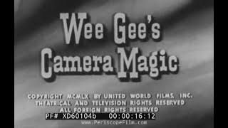 “ WEE GEE’S CAMERA MAGIC ”  1960 PHOTOGRAPHY INSTRUCTIONAL FILM w ARTHUR FELLIG XD60104b