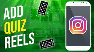 How To Add Quiz On Instagram Reels NEW