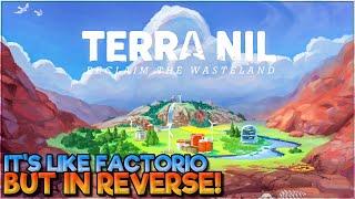 What Happens When You Play Factorio Backwards? Terra Nil