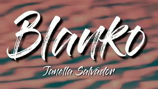 Janella Salvador - Blanko Lyric Video