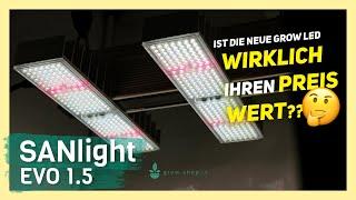 Sanlight EVO 1.5 Grow LED - zu teuer oder den Preis wert?