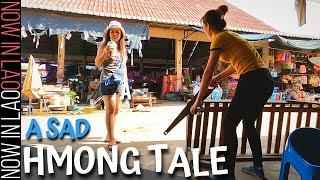 People of Laos - A Sad Hmong Story  Now in Lao