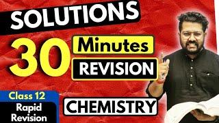 Solutions Class 12  Chemistry  Full Revision in 30 Minutes  JEE  NEET  BOARDS  CUET