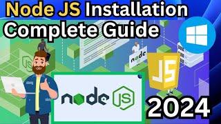 How To Install Node JS on Windows 1011  2024 Update  Complete Guide