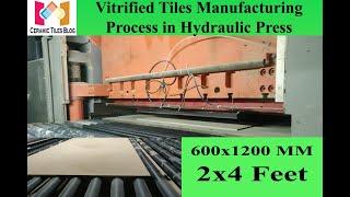 Vitrified Tiles Manufacturing Process in Hydraulic Press