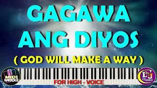 GAGAWA ANG DIYOS  GOD WILL MAKE A WAY - HIGH VOICE MIDI KARAOKE   FOR SOPRANO   TENOR 