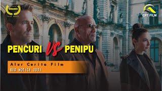 PENIPU DAN PENCURI YANG SELALU BERSAING  Alur Cerita Film Red Notice 2021