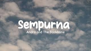 Andra and The Backbone - Sempurna lyrics