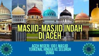 SEMBILAN MASJID BESAR DAN INDAH DI ACEH