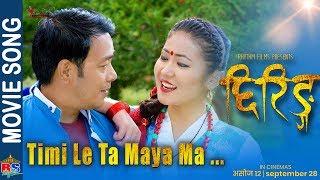 Timi Le Ta Maya Ma  TSHERING  New Movie Song 2018 By Yash Kumar Bindu Pariyar Nima Rumba Kamana