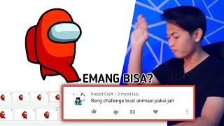 DI TANTANG SUBSCRIBER BIKIN ANIMASI PAKE JARI What...?