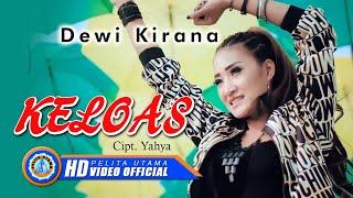 Dewi Kirana - KELOAS  Lagu Tarling Terbaik Dan Terpopuler 2022 Official Music Video HD