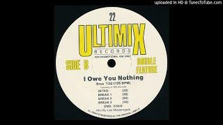 Bros - I Owe You Nothing Ultimix Version