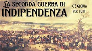 La Seconda Guerra di Indipendenza - Cè gloria per tutti