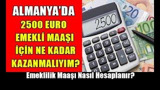 Almanya’da 2500 Euro Emekli Maaşı İçin Ne Kadar Kazanmalıyım #almanyahaberleri #ateşhattı