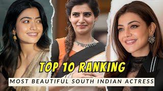 TOP 10 Most Beautiful South Indian Actress 2024