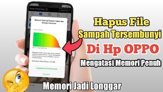 Cara Hapus File Sampah Hp Oppo  Mengatasi Memori Penuh