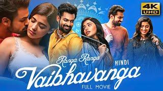 Ranga Ranga Vaibhavanga 2022 Hindi Dubbed Full Movie  Starring Vaisshnav Tej Ketika Sharma