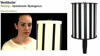 Optokinetic Nystagmus  Introduction & Examination