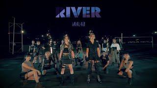 【MV Full】RIVER  MNL48