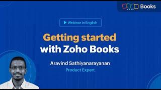 Getting started with Zoho Books - A detailed walkthrough  Zoho Books