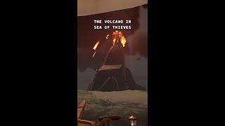 The Volcano in Sea of Thieves