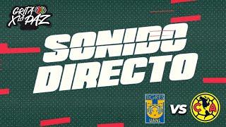 Sonido Directo  Tigres vs América  TUDN