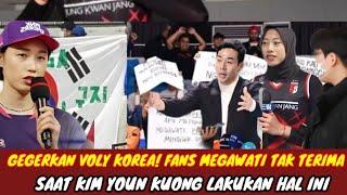 gegerkan voly Korea fans Megawati Marah besar ketika Kim youn Kwong lakukan ha lini