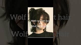 Wolf cut short hair Vs Wolf cut long hair।#shorts #aesthetic #wolfcut