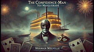 The Confidence-Man A Masquerade of Deception on the Mississippi 🃏 Part 22