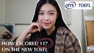 How I Scored 117120 On the New TOEFL Exam  My Tips & Tricks