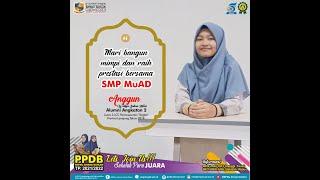 Bangun Mimpi dan Raih Prestasi bersama SMP MuAD - Anggun Waliya Salma Hani Juara 3 LCC Permusiuman