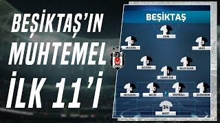 Beşiktaşın Alanyaspor Karşısındaki Muhtemel 11i Açıklandı