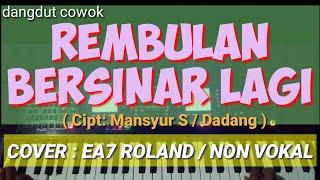 REMBULAN BERSINAR LAGI MANSYUR S - Cover EA7 ROLAND - TANPA VOKAL