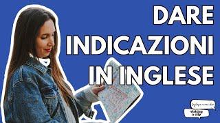 Ep.3 VIAGGIARE Sappiamo dare noi le indicazioni in inglese?