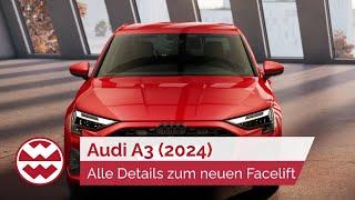 Audi A3 2024 Alles Details zum neuen Facelift - My New Ride Welt der Wunder
