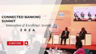 CONNECTED BANKING EAST AFRICA INNOVATION AND EXCELLENCE AWARDS