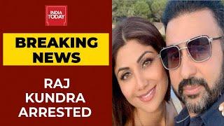 Raj Kundra Arrested By Mumbai Police For Creating Adult Films  Breaking News