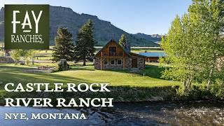 Montana River Property For Sale  Castle Rock River Ranch  Nye MT