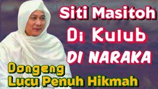 Dongeng Siti Masitoh Di neraka  Abuya Uci Cilongok