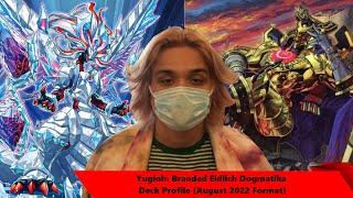 Yugioh Branded Eldlich Dogmatika Deck Profile August 2022 Format