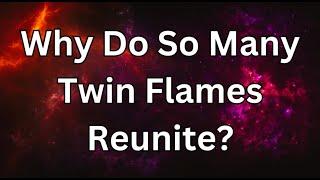 REASONS WHY TWIN FLAMES OFTEN REUNITE EVEN AFTER A LONG SEPARATION  #twinflame #twinflamereunion