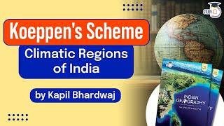 Koeppens Scheme - Climatic Regions of India  Principles of Indian geography  UPSC