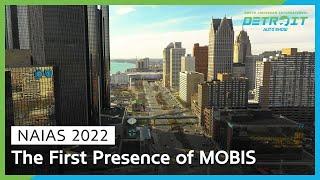 NAIAS 2022 The First Presence of MOBIS