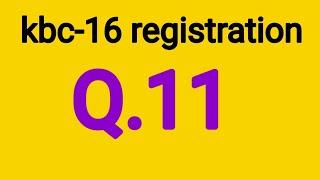 kbc-16 registration question-11  kbc 2024  6 Mayमई 2024  kbc registration Question  #kbc