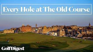 Every Hole at The Old Course at St. Andrews  Golf Digest