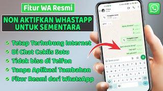 Cara Paling Ampuh Menonaktifkan WhatsApp Untuk Sementara Fitur WhatsApp 2024