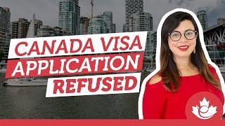 Canada Visa Application REFUSED. What to do next?